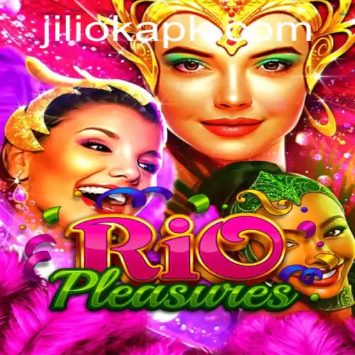 Exploring the Vibrant World of RioPleasures: A New Gaming Sensation with Jiliok